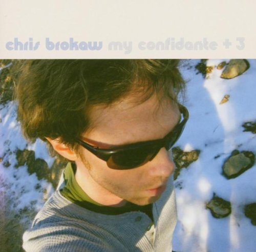 Chris Brokaw: MY CONFIDANTE